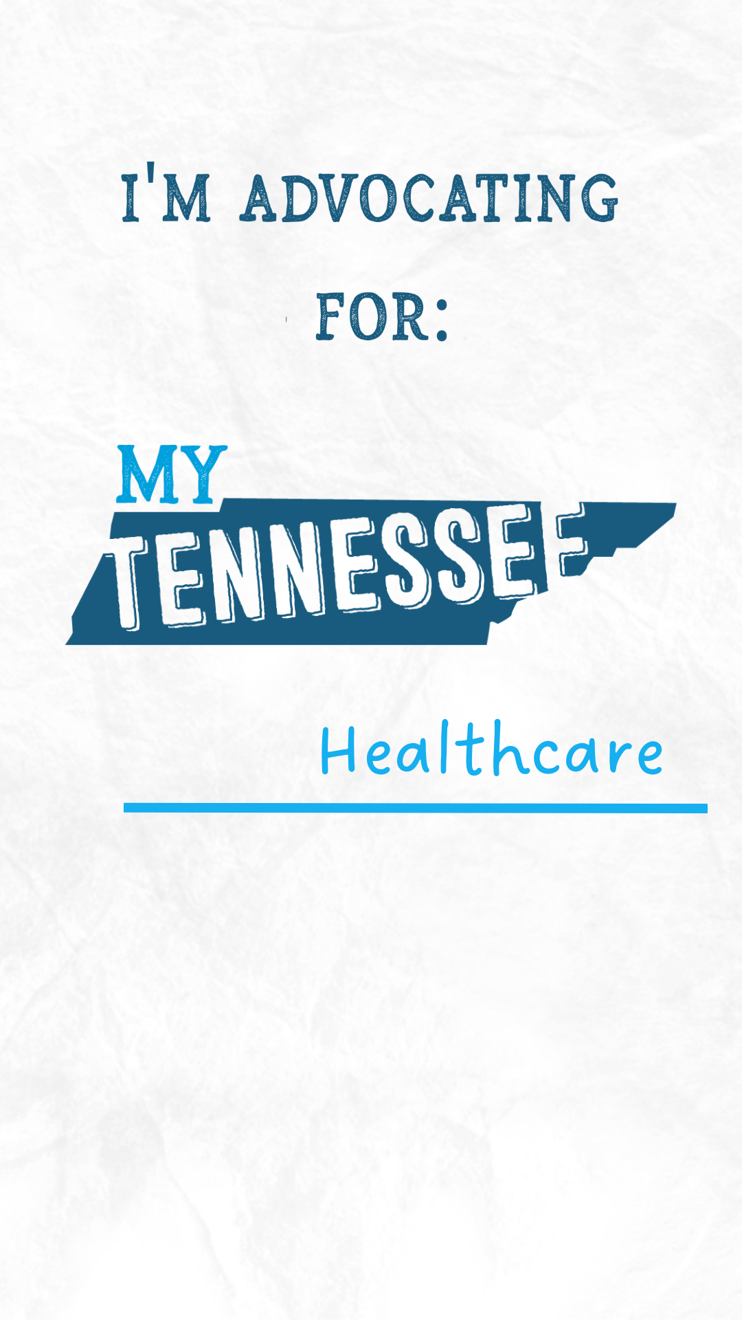 My Tennessee Life Social Media Template that reads "I'm advocating for my Tennessee healthcare"