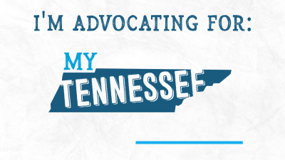 My Tennessee Life Twitter Template that reads " I'm advocating for my Tennessee [blank]"