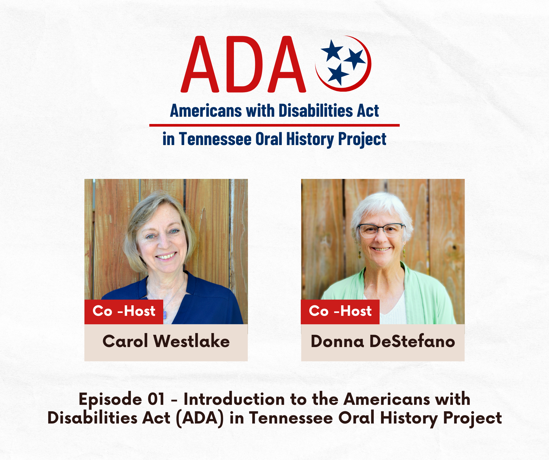 ADA in Tennessee Oral History Project. Episode 1: Introduction to the ADA in Tennessee Oral History Project with Carol Westlake and Donna DeSefano