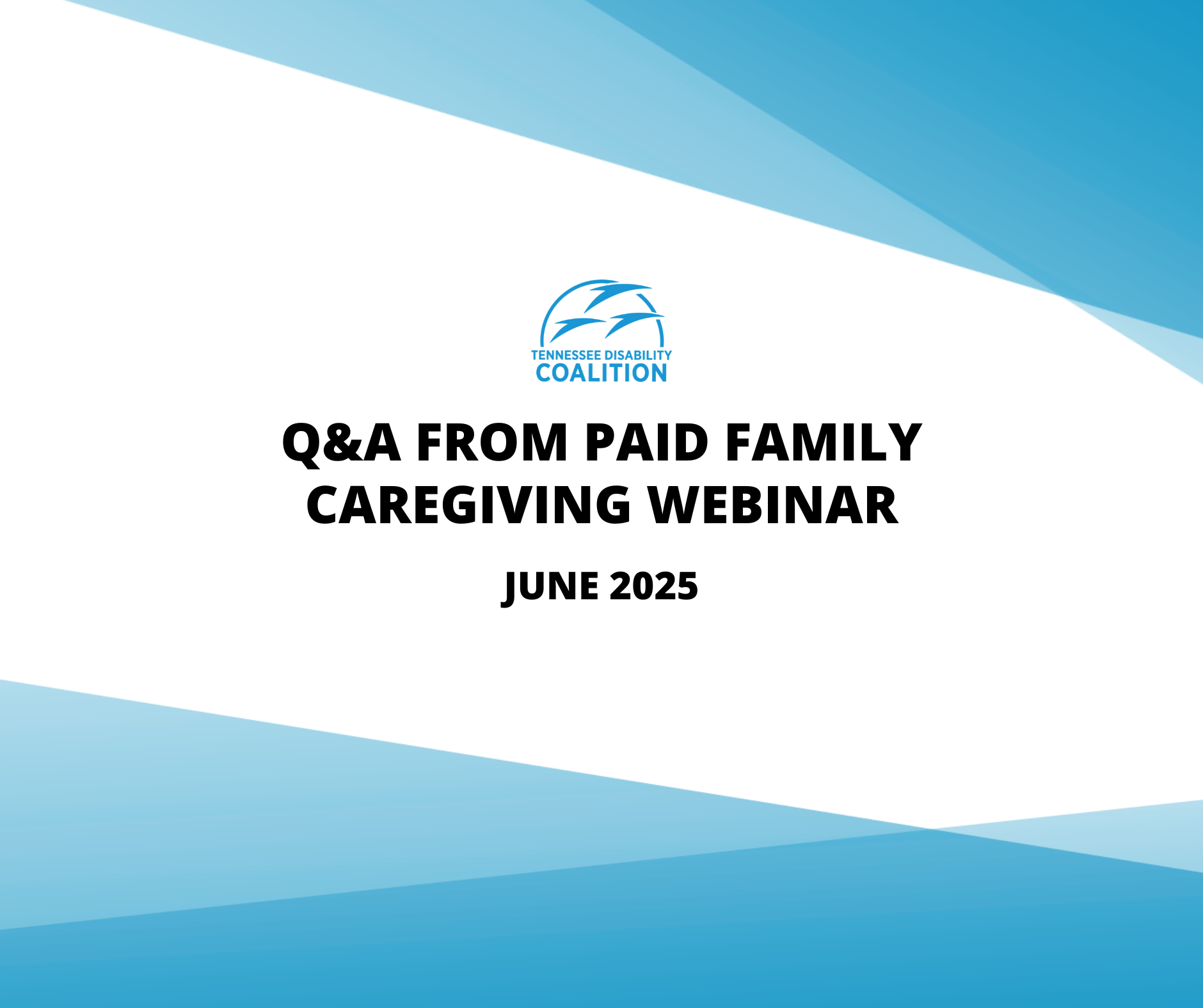 Q&amp;A from Paid Family Caregiving Webinar June 2025