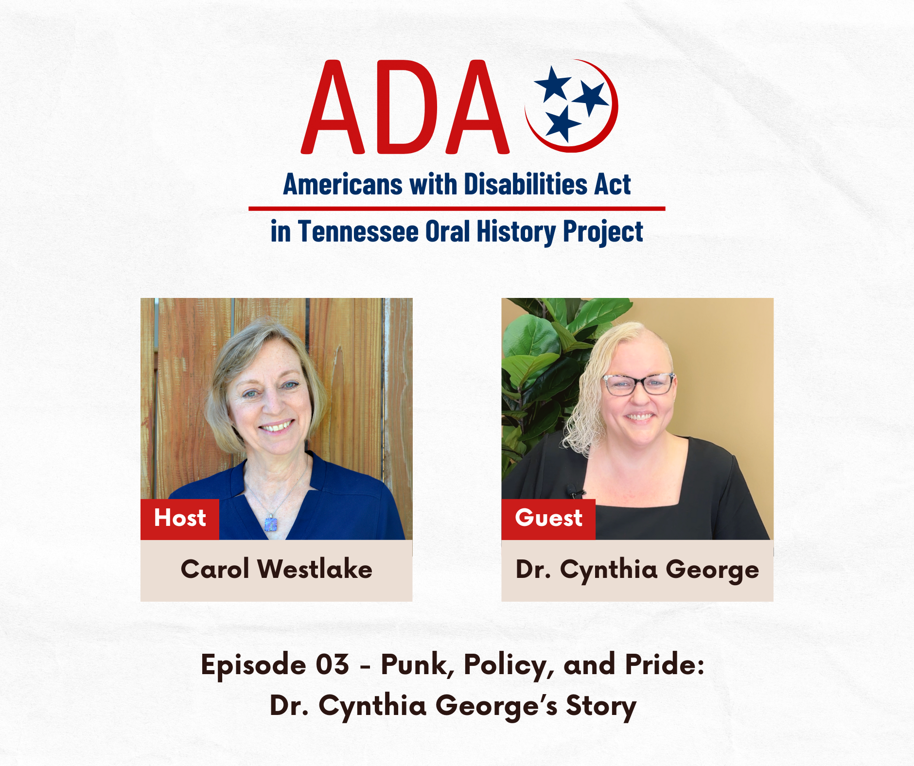 ADA in Tennessee Oral History Project. Episode 3: Punk, Policy, and Pride: Dr. Cynthia George’s Story