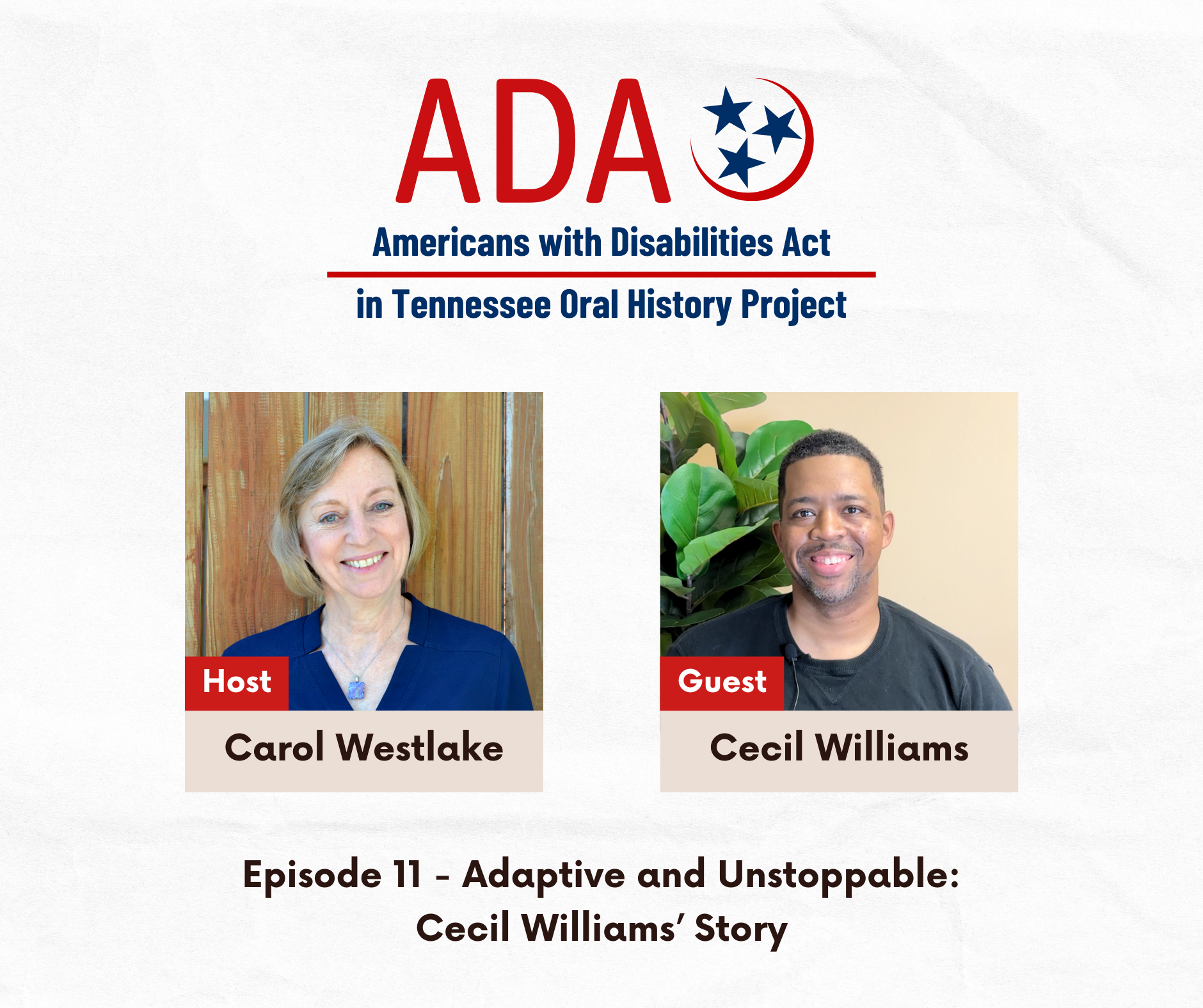 Americans with Disabilities Act in Tennessee Oral History Project. Episode 11: Adaptive and Unstoppable: Cecil Williams’ Story with Cecil Williams and Carol Westlake.